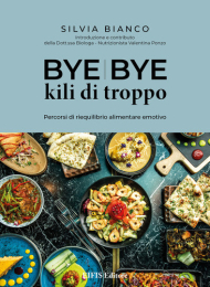 ISBN 9788875174378 - Bye Bye kili di troppo